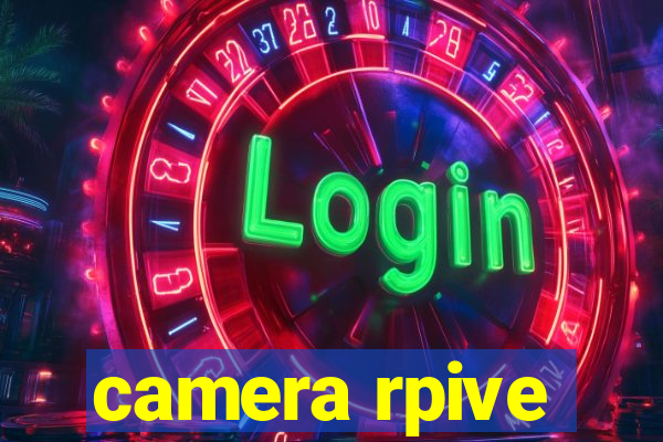 camera rpive